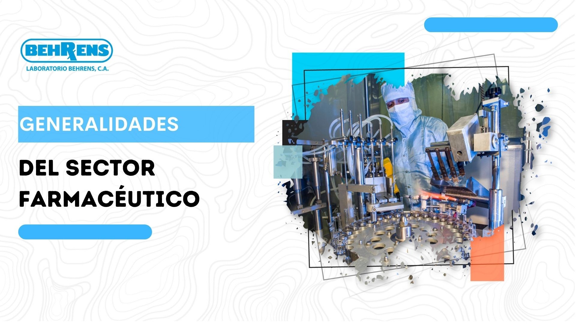 Generalidades del Sector Farmacéutico